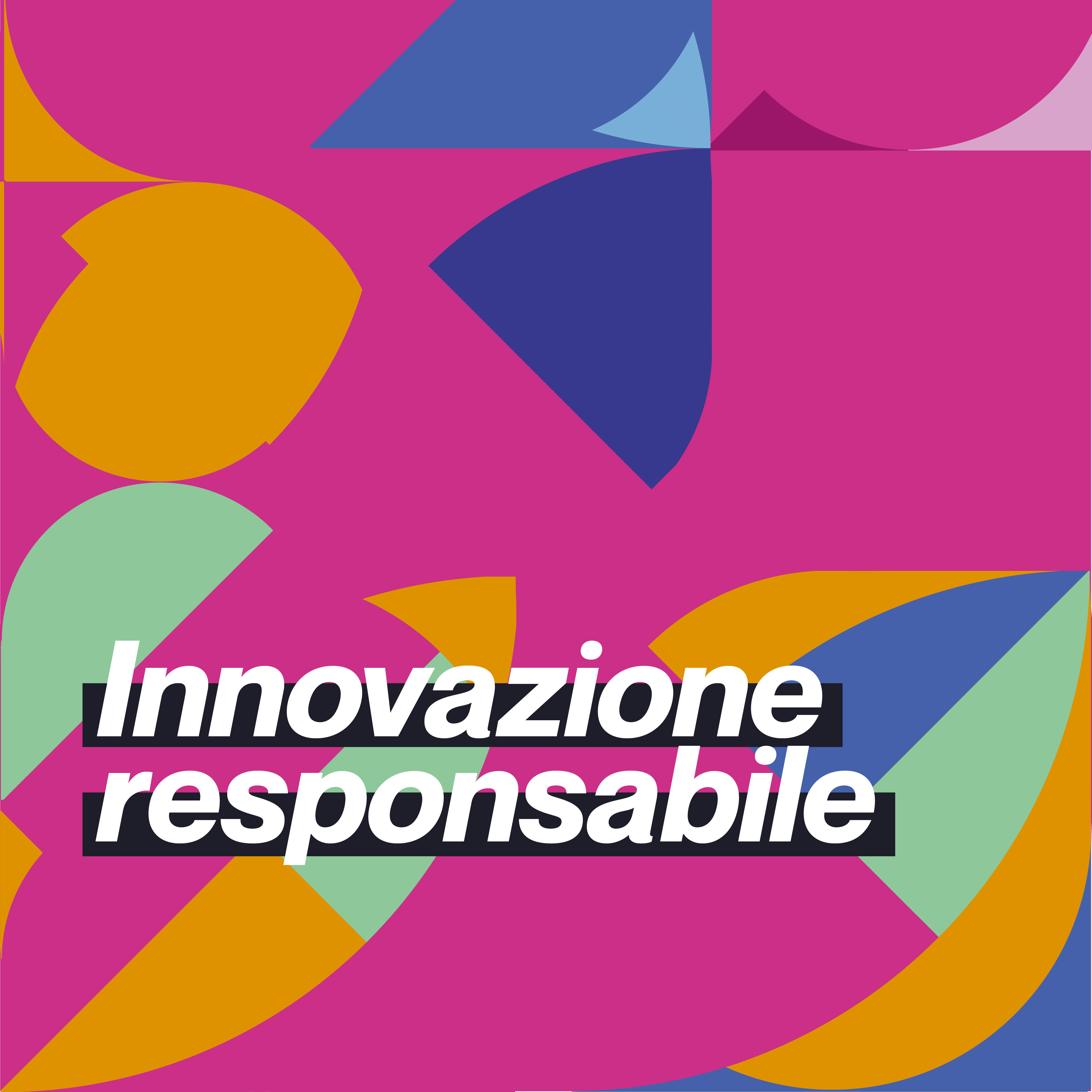 Innovazione responsabile e sostenibile